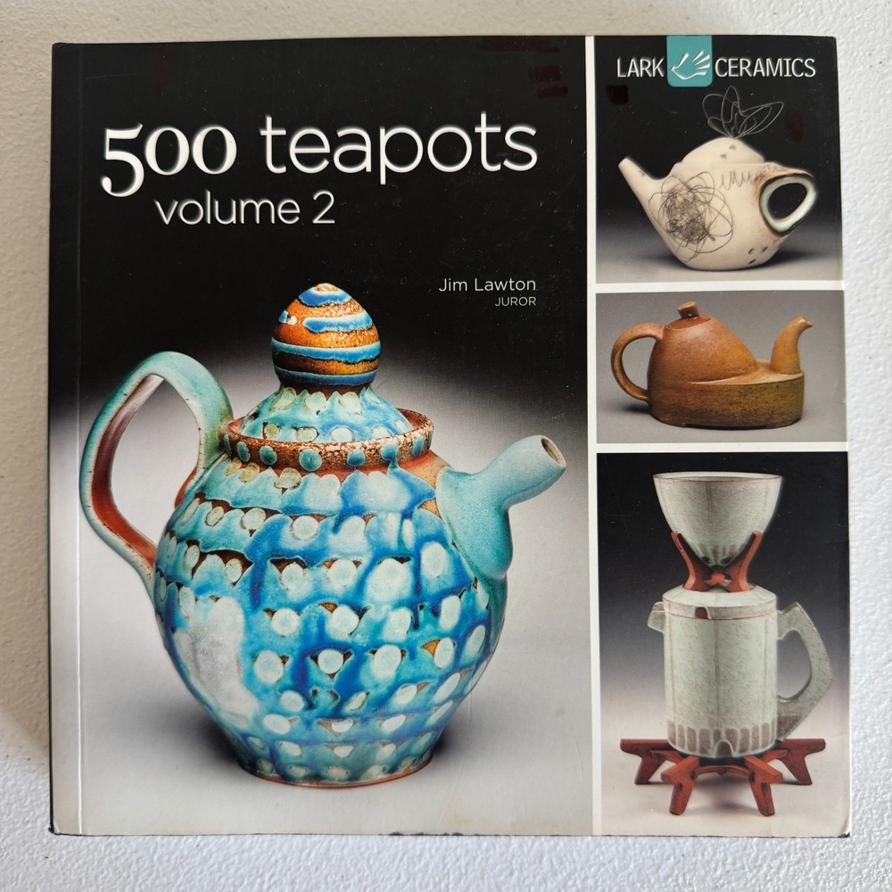 500 TEAPOTS VOLUME 2 (500 SERIES) By Jim Lawton